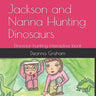Jackson and Nanna Hunting Dinosaurs: Dinosaur Hunting interactive book