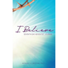I Believe: I am a Seventh Day Adventist