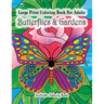Large Print Coloring Book For Adults Butterflies & Gardens: Large Print, Easy and Relaxing Adult Coloring Book with Simple Designs, Butterflies, Flowe