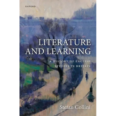 Literature and Learning: A History of English Studies in Britain