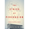 The Ethics of Persuasion: Derrida's Rhetorical Legacies
