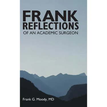 Frank Reflections: Of an Academic Surgeon