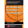 An Introduction to Quantum Communication