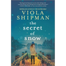 The Secret of Snow