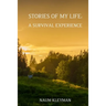 Stories from My Life: A Survival Experience