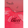 Shards of Glass