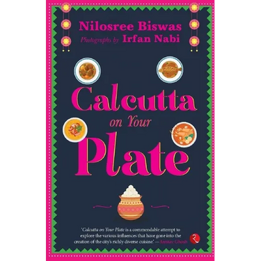 Calcutta on Your Plate