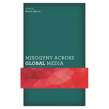 Misogyny Across Global Media