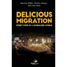 Delicious Migration: Street Food in a Globalized World