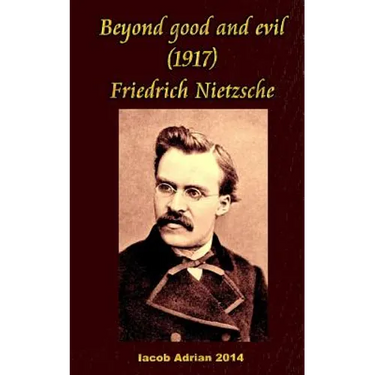Beyond good and evil (1917) Friedrich Nietzsche