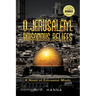 O Jerusalem: Poisonous Beliefs