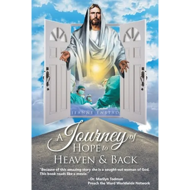 A Journey of Hope to Heaven and Back