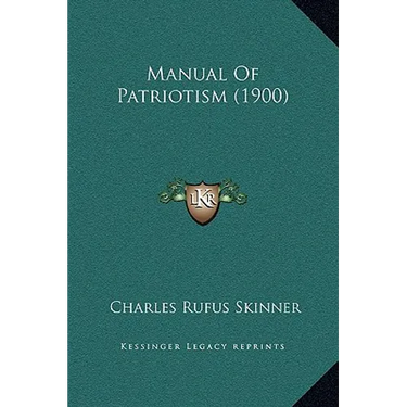 Manual Of Patriotism (1900)