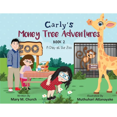 Carly's Money Tree Adventures, Book 2, A Day at the Zoo