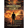 The Armageddon Secret: A Novel Inspired by Actual Events