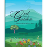 God Plants A Garden: A Different Kind of Love Story