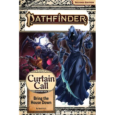 Pathfinder Adventure Path: Bring the House Down (Curtain Call 3 of 3) (P2)