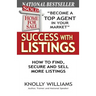Success with Listings: How to Find, Secure and Sell More Listings