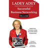 Successful Business Networking Online: Build Your Business Using Powerful Online Connections