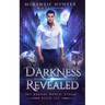Darkness Revealed