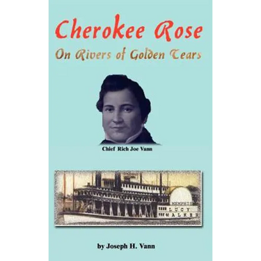 Cherokee Rose: On Rivers of Golden Tears