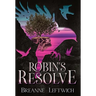 Robin's Resolve