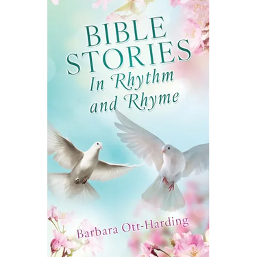 BIBLE STORIES In Rhythm and Rhyme