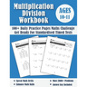 Multiplication And Division Year 6 Maths Challenge - Ages 10-11: Practice 100 Days of Timed Tests (with answers) - Multi digit - Double Digit Multipli