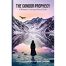 The Condor Prophecy: A Woman's Journey Out of Exile
