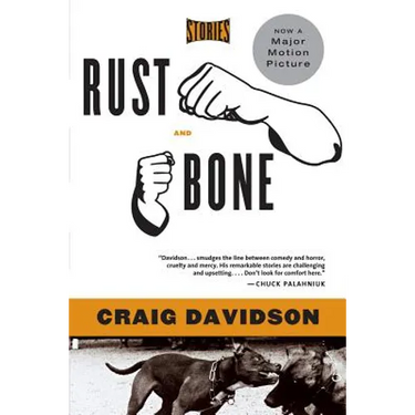 Rust and Bone: Stories