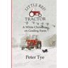 Little Red Tractor - A White Christmas on Gosling Farm
