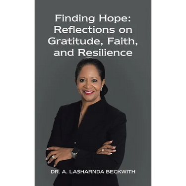 Finding Hope: Reflections on Gratitude, Faith, and Resilience