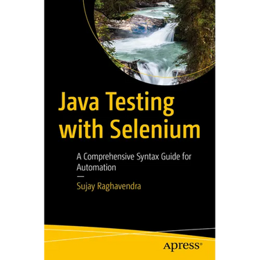 Java Testing with Selenium: A Comprehensive Syntax Guide for Automation