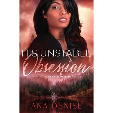 His Unstable Obsession