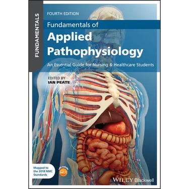 Fundamentals of Applied Pathophysiology: An Essential Guide for Nursing and Healthcare Students
