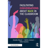 Facilitating Conversations about Race in the Classroom