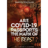 Are Covid-19 Passports the Mark of the Beast
