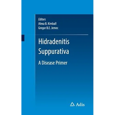 Hidradenitis Suppurativa: A Disease Primer
