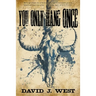 You Only Hang Once: A Porter Rockwell Adventure