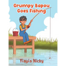 Grumpy Bapou Goes Fishing