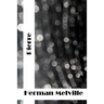 Pierre: (Herman Melville Classics Collection)