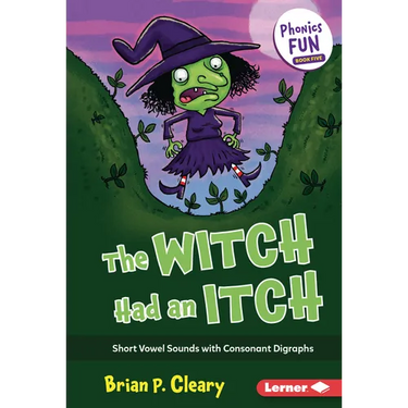 The Witch Had an Itch: Short Vowel Sounds with Consonant Digraphs