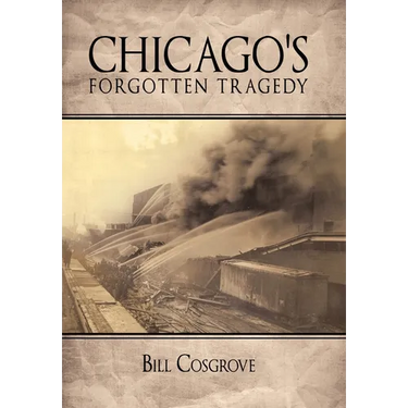 Chicago's Forgotten Tragedy