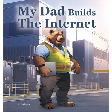 My Dad Builds The Internet