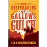 The Desperadoes of Gallows Gulch