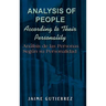 Analysis of People According to Their Personality: Analisis de Las Personas Segun Su Personalidad