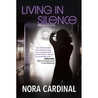 Living In Silence: Part 1 of the Kara Michelson Series