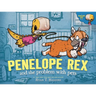 Penelope Rex and the Problem with Pets