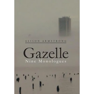 Gazelle: Nine Monologues