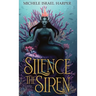 Silence the Siren: Book Two of the Beast Hunters